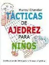 TÁCTICAS DE AJEDREZ PARA NIÑOS.