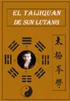 EL TAIJIQUAN DE SUN LUTANG