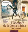 EL LABERINTO DE LA DOMA CLÁSICA MODERNA