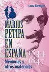 MARIUS PETIPA EN ESPAÑA, 1844-1847 : MEMORIAS Y OTROS MATERIALES