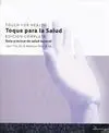 TOQUE PARA LA SALUD. EDICIÓN COMPLETA. GUÍA PRÁCTICA DE SALUD NATURAL TOQUE PARA LA SALUD. EDICIÓN COMPLETA. GUÍA PRÁCTICA DE SALUD NATURAL