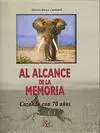 AL ALCANCE DE LA MEMORIA : CAZANDO CON 70 AÑOS