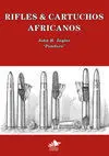RIFLES & CARTUCHOS AFRICANOS