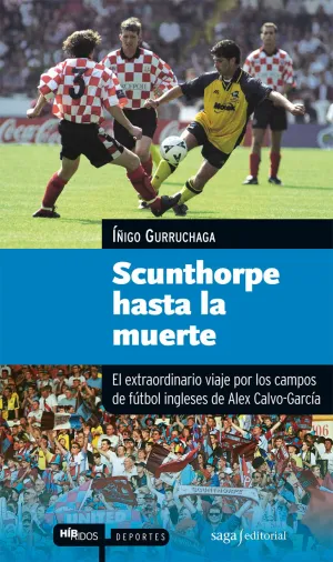 SCUNTHORPE HASTA LA MUERTE