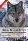 ETOLOGÍA DEL LOBO Y DEL PERRO : ANÁLISIS E INTERPRETACIÓN DE SU CONDUCTA