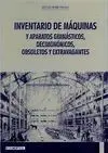 INVENTARIO DE MÁQUINAS Y APARATOS GIMNÁSTICOS, DECIMONÓNICOS, OBSOLETOS Y EXTRAVAGANTES