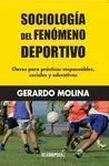 SOCIOLOGÍA DEL FENÓMENO DEPORTIVO. CLAVES PARA PRÁCTICAS RESPONSABLES, SOCIALES Y EDUCATIVAS