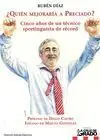 ¿QUIÉN MEJORARÍA A PRECIADO?. CINCO AÑOS DE UN TÉCNICO SPORTINGUISTA DE RÉCORD.