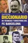 DICCIONARIO DE TÉCNICOS Y DIRECTIVOS DEL FC BARCELONA