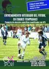 ENTRENAMIENTO INTEGRADO DEL FÚTBOL EN EDADES TEMPRANAS