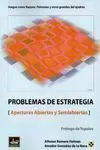 PROBLEMAS DE ESTRATEGIA. APERTURAS ABIERTAS Y SEMI-ABIERTAS