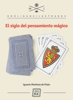 EL SIGLO DEL PENSAMIENTO MÁGICO