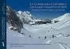 LA CORDILLERA CANTÁBRICA CON ESQUÍS Y RAQUETAS DE NIEVE VOL 2. ENTRE PAJARES Y LOS ANCARES