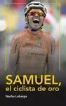 SAMUEL, EL CICLISTA DE ORO