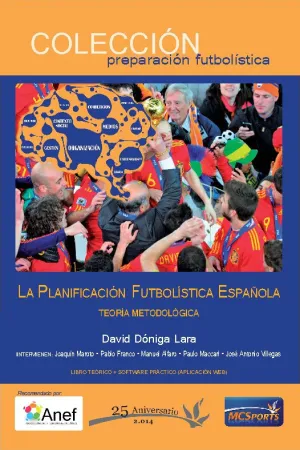 LA PLANIFICACIÓN FUTBOLÍSTICA ESPAÑOLA. TEORÍA Y METODOLÓGICA + SOFTWARE