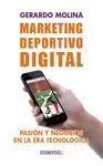 MARKETING DEPORTIVO DIGITAL. PASIÓN Y NEGOCIOS EN LA ERA TECNOLÓGICA