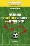 MANTENER LA POSESIÓN DEL BALÓN CON INTELIGENCIA