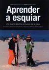 APRENDER A ESQUIAR. UNA PUERTA ABIERTA AL MUNDO DE LA NIEVE