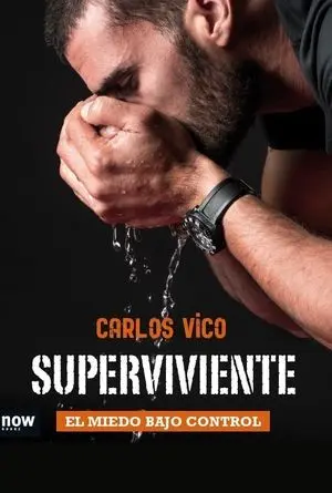 SUPERVIVIENTE. EL MIEDO BAJO CONTROL