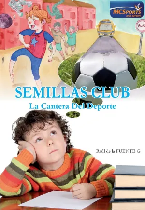SEMILLAS CLUB. LA CANTERA DEL DEPORTE