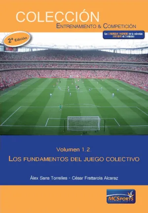 LOS FUNDAMENTOS DEL JUEGO COLECTIVO. TOMO 2