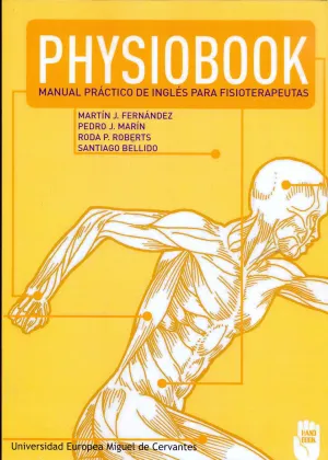 PHYSIOBOOK. MANUAL PRACTICO DE INGLÉS PARA FISIOTERAPEUTAS