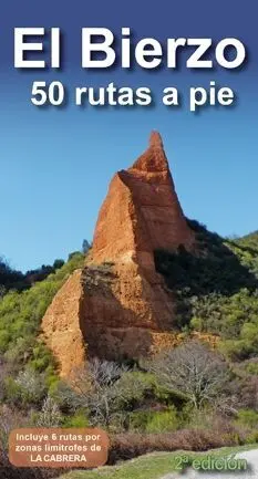 EL BIERZO. 50 RUTAS A PIE. INCLUYE 6 RUTAS POR ZONAS LIMÍTROFES DE LA CABRERA