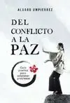 DEL CONFLICTO A LA PAZ, GUÍA PRÁCTICA PARA SOLUCIONAR PROBLEMAS