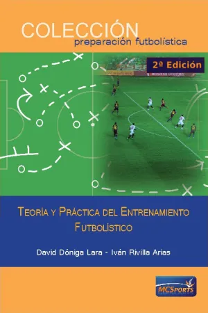 TEORÍA Y PRÁCTICA DEL ENTRENAMIENTO FUTBOLÍSTICO