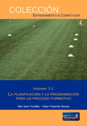 LA PLANIFICACIÓN Y LA PROGRAMACIÓN PARA UN PROCESO FORMATIVO VOLUMEN 3.2.