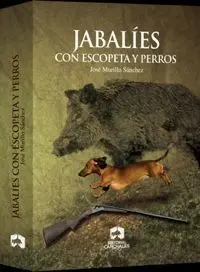 JABALÍES CON ESCOPETA Y PERROS