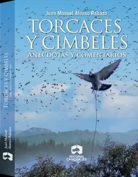 TORCACES Y CIMBELES. ANÉCDOTAS Y COMENTARIOS