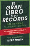EL GRAN LIBRO DE LOS RÉCORDS. 200 HISTORIAS DEL FÚTBOL ESPAÑOL