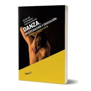 III CONGRESO INTERNACIONAL DE DANZA, INVESTIGACIÓN Y EDUCACIÓN