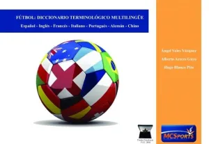 FÚTBOL. DICCIONARIO TERMINÓLOGICO MULTILINGÜE