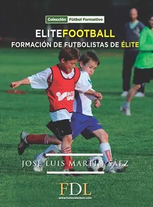 ELITEFOOTBAL. FORMACIÓN DE FUTBOLISTAS DE ÉLITE