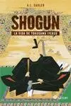 SHOGUN. LA VIDA DE TOKUGAWA IEYASU