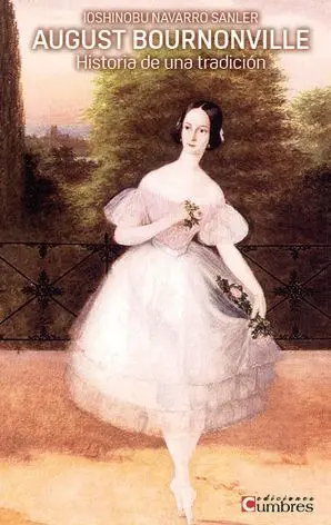 AUGUST BOURNONVILLE. HISTORIA DE UNA TRADICIÓN