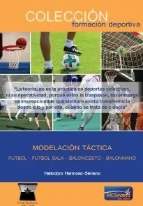 MODELACIÓN TÁCTICA. FÚTBOL, FÚTBOL SALA, BALONCESTO, BALONMANO