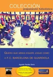 QUERO QUE MINHA EQUIPE JOGUE COMO F.C. BARCELONA GUARDIOLA