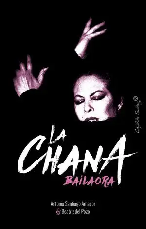 LA CHANA, BAILAORA