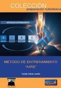 MÉTODO DE ENTRENAMIENTO AIRE (ARQUETIPO, IMITACIÓN, RENDIMIENTO, ELEVACIÓN)