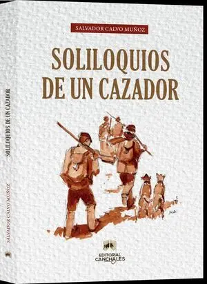 SOLILOQUIOS DE UN CAZADOR