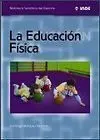 LA EDUCACIÓN FÍSICA. BIBLIOTECA TEMÁTICA