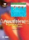 AQUAFITNESS: GIMNASIA ACUATICA EN GRUPOS REDUCIDOS