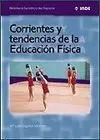 CORRIENTES Y TENDENCIAS DE LA EDUCACIÓN FÍSICA