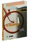 LA BICICLETA. DESCUBRE Y PRACTICA EL CICLOTURISMO