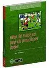 FUTBOL. DEL ANALISIS DEL JUEGO A LA FORMACION DEL JUGADOR