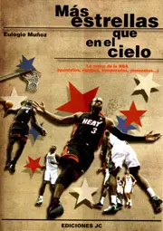 MÁS ESTRELLAS QUE EN EL CIELO. LO MEJOR DE LA NBA (QUINTETOS, EQUIPOS, TEMPORADAS, MOMENTOS)