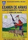 EXAMEN DE ARMAS. 2 VOL.